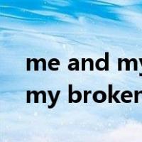 me and my broken heart（关于me and my broken heart的介绍）
