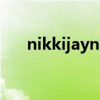 nikkijayne（关于nikkijayne的介绍）