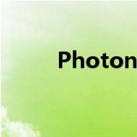 Photon浏览器（photon浏览器）